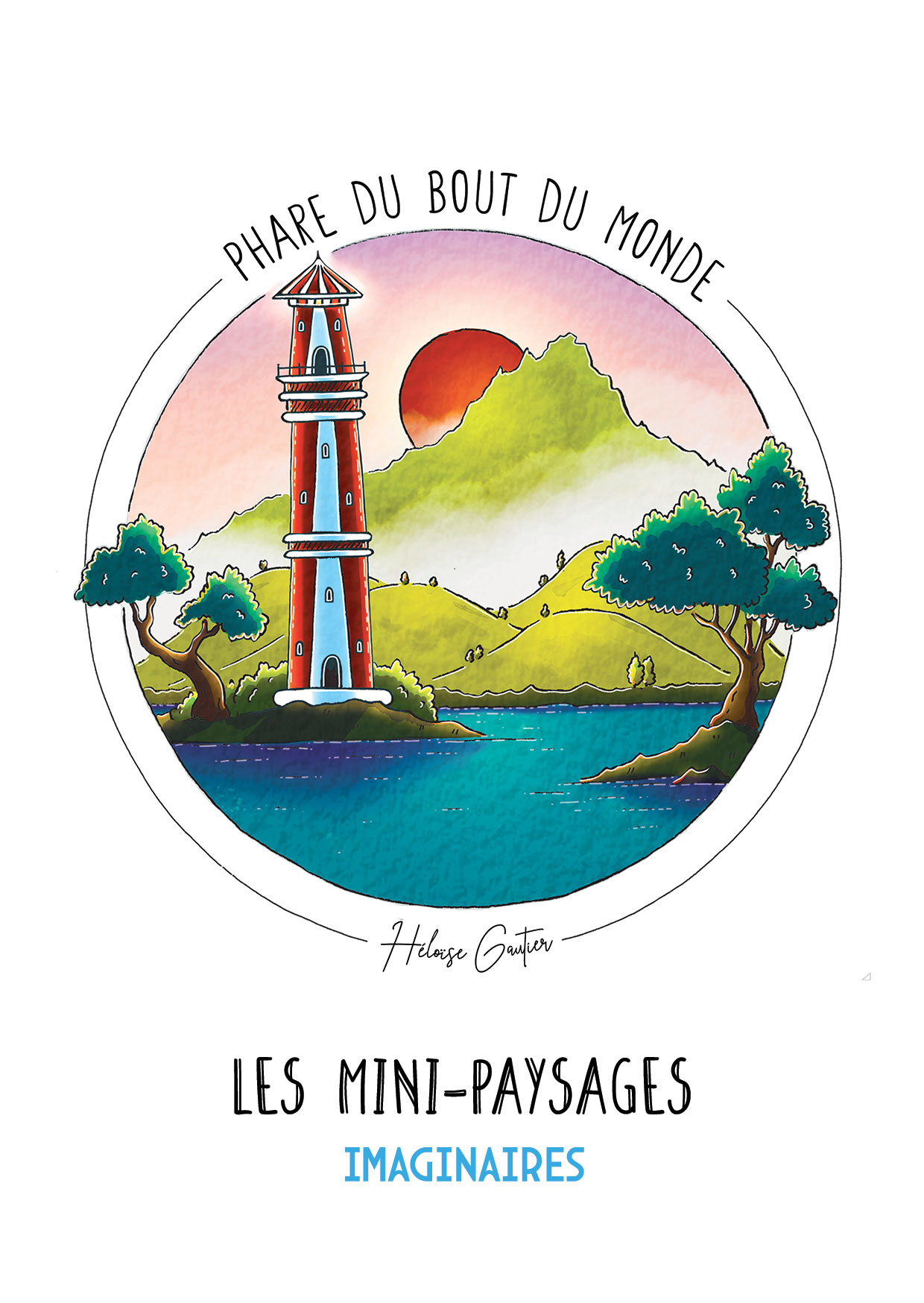 Illustration Mini-paysages imaginaires | Phare du bout du monde | Héloïse Gautier